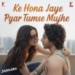 Ke Ho Na Jaye Pyar Tumse Mujhe