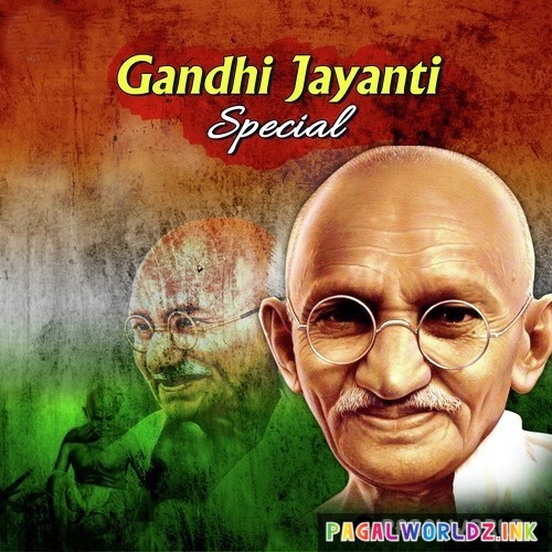 Gandhi Jayanti Mp3 Songs