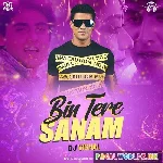 Bin Tere Sanam (Remix)