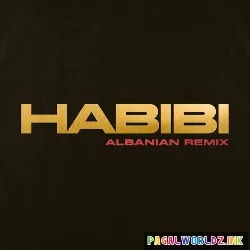 Habibi Albanian Remix
