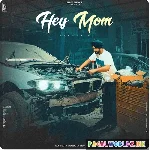 Hey Mom