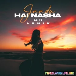 Jadu Hai Nasha Hai Slowed Reverb