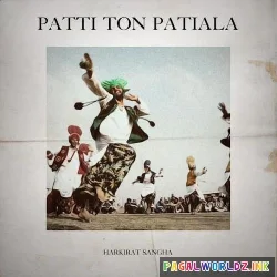Patti To Patiala