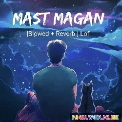 Mast Magan Slowed Reverb