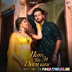 Hum Toh Deewane