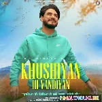 Khushiya Hi Vandiya