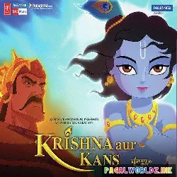 Hey Krishna - Krishna Aur Kans