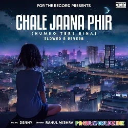 Humko Tere Bina Jeena Tu Sikha Slowed Reverb