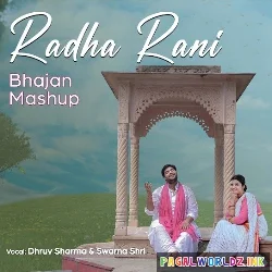 Radha Rani Bhajan Mashup