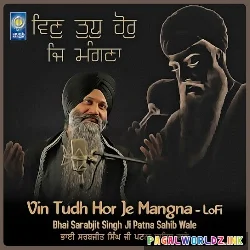 Vin Tudh Hor Je Mangna Lofi