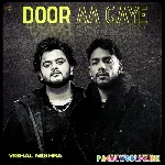 Door Aa Gaye