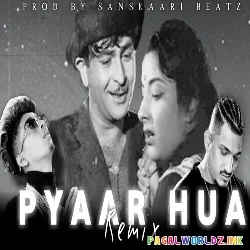 Pyar Hua Ikrar Hua New Version