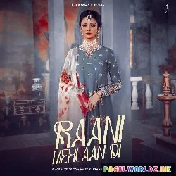 Raani Mehlaan Di