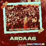 Ardaas (No Farmers No Food)