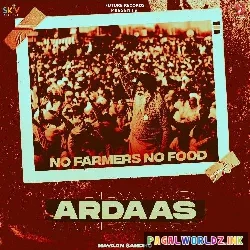 Ardaas (No Farmers No Food)