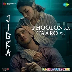 Phoolon Ka Taaro Ka - Jigra