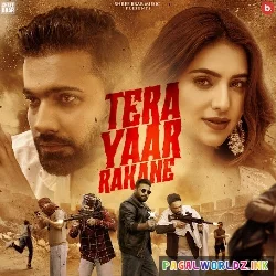 Tera Yaar Rakane