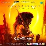 Thalaivane+-+Kanguva