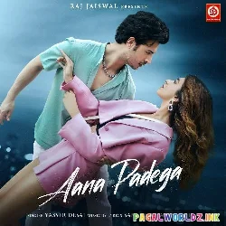 Aana Padega