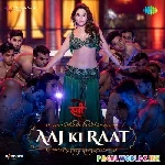 Aaj Ki Raat Maja Husn Ka