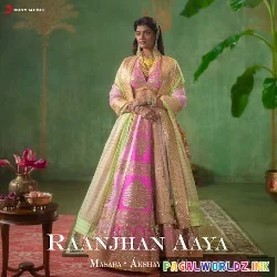 Raanjhan Aaya