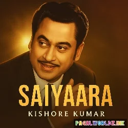 Saiyaara Old Kishore Kumar