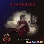 Aisa Banna Sawarna Mubarak Tumhen