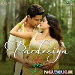 Pardesiya - Param Sundari