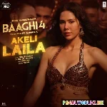 Akeli Lailal - Baaghi 4